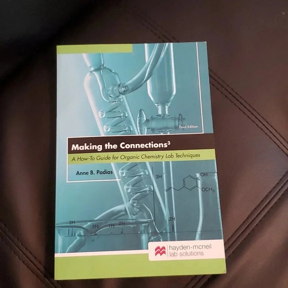 📚 Making the Connections 3: A How-To Guide for Organic Chemistry Lab Techn…